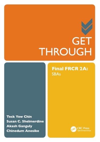 Get Through Final FRCR 2A: SBAs von CRC Press