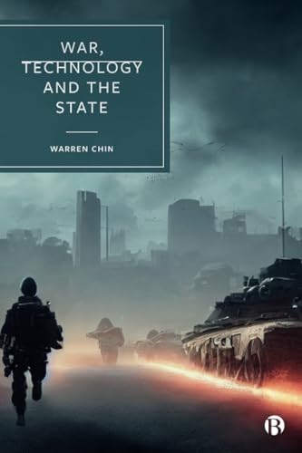 War, Technology and the State von Bristol University Press