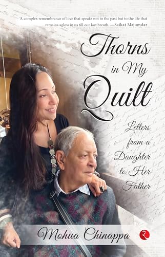 Thorns in My Quilt: Letters from a Daughter to Her Father von Rupa Publications India