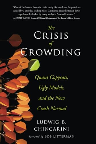 The Crisis of Crowding: Quant Copycats, Ugly Models, and the New Crash Normal (Bloomberg)