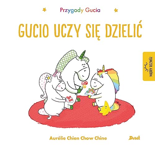 Przygody Gucia (Przygody Gucia. Gucio uczy się dzielić) von Debit