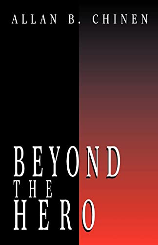 Beyond the Hero: Classic Stories of Men in Search of Soul von Xlibris
