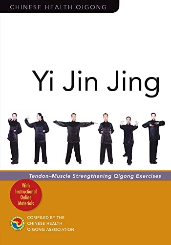 Yi Jin Jing: Tendon-muscle Strengthening Qigong Exercises von Singing Dragon