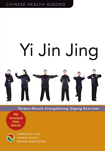 Yi Jin Jing: Tendon-muscle Strengthening Qigong Exercises