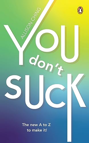You Don't Suck: The New A to Z to Make It! von Penguin Random House SEA