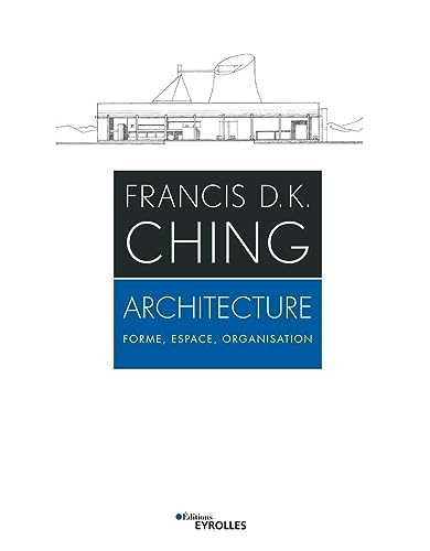 Architecture: Forme, espace, organisation von EYROLLES