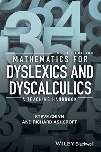 Mathematics for Dyslexics and Dyscalculics: A Teaching Handbook, 4th Edition von Wiley-Blackwell