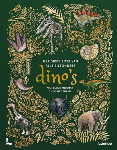 Het dikke boek van alle bijzondere dino's von Lannoo
