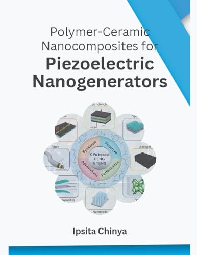 Polymer-Ceramic Nanocomposites for Piezoelectric Nanogenerators von Mohammed Abdul Malik