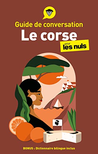 Guide de conversation - Le corse pour les Nuls, 4e éd von POUR LES NULS