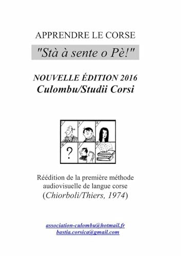 APPRENDRE LE CORSE "Stà à Sente O Pè!" von Lulu