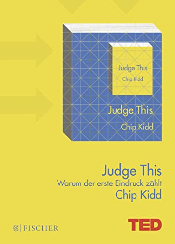 Judge This: Warum der erste Eindruck zählt. TED Books (gebundene Ausgabe) von FISCHER Taschenbuch