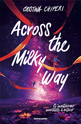 Across the Milky way (Novel) von Mondadori