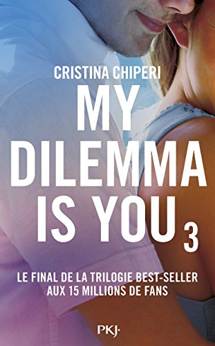 My Dilemma is You - tome 3 (3) von POCKET JEUNESSE