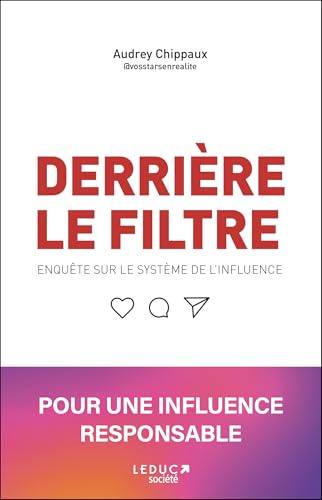 Derrière le filtre: Enquête sur le système de l'influence von LEDUC