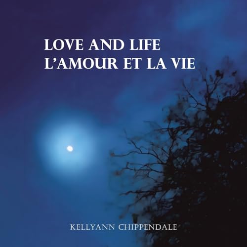 LOVE AND LIFE L’AMOUR ET LA VIE von Xlibris US