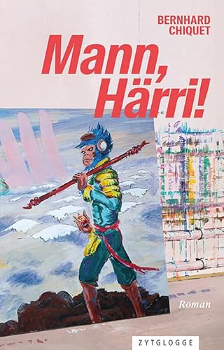 Mann, Härri! von Zytglogge