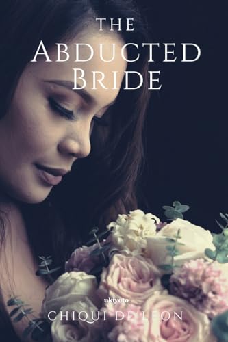 The Abducted Bride von Ukiyoto Publishing