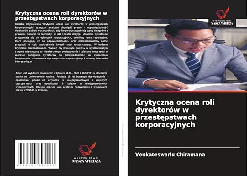 Krytyczna ocena roli dyrektorów w przest¿pstwach korporacyjnych: DE von Wydawnictwo Nasza Wiedza