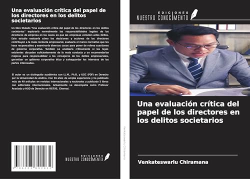 Una evaluación crítica del papel de los directores en los delitos societarios von Ediciones Nuestro Conocimiento