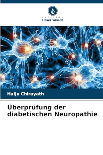 Überprüfung der diabetischen Neuropathie von Verlag Unser Wissen