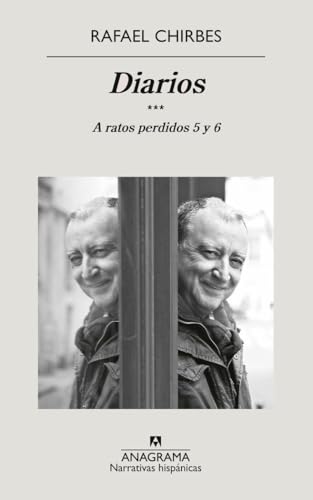 Diarios. A ratos perdidos 5 y 6: A ratos perdidos 5 y 6 (Narrativas hispánicas)