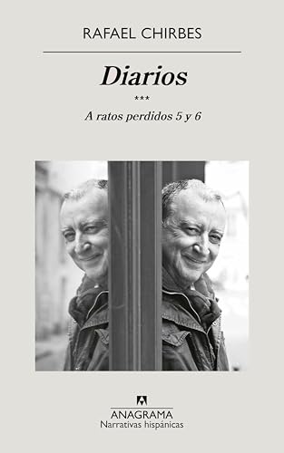 Diarios. A ratos perdidos 5 y 6: A ratos perdidos 5 y 6 (Narrativas hispánicas)