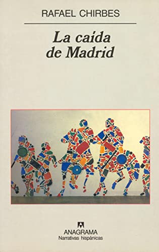 La caida de Madrid (Narrativas hispánicas, Band 281)