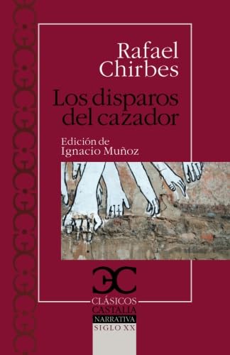 Los disparos del cazador (Clásicos Castalia. C/C., Band 311)