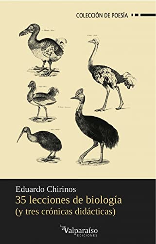 35 lecciones de biología (y tres crónicas didácticas) (Colección Valparaíso de Poesía, Band 12) von Valparaíso Ediciones