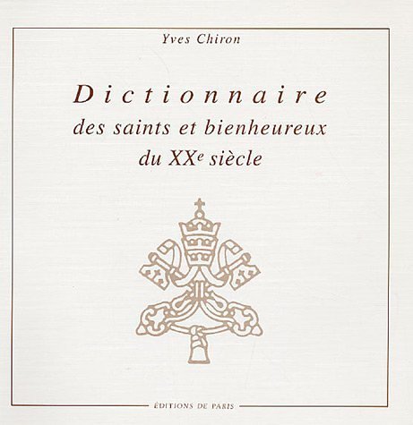 Dictionnaire des saints et bienheureux du XXème siècle