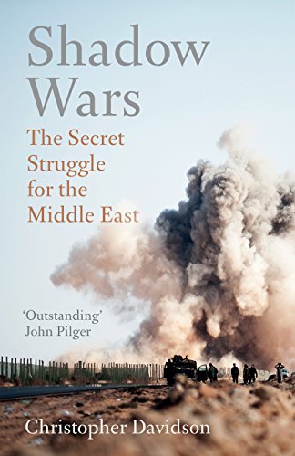 Shadow Wars: The Secret Struggle for the Middle East von Oneworld Publications