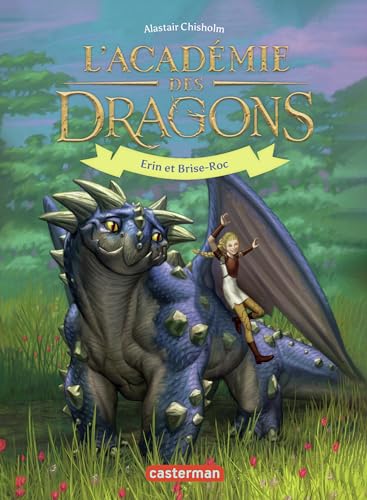 L'Académie des dragons: Erin et Brise-Roc (6) von CASTERMAN