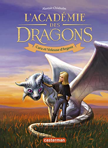 L'Académie des dragons: Cara et voleuse d'argent (2)