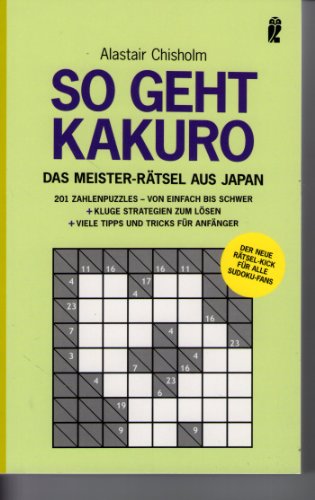 So geht Kakuro: Das Meister-Rätsel aus Japan