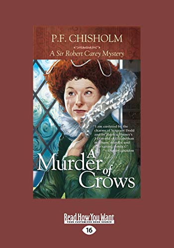 A Murder of Crows: Sir Robert Carey Mysteries