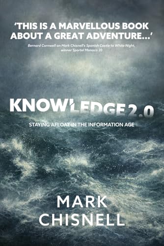 Knowledge 2.0: Staying Afloat in the Information Age von Independently published