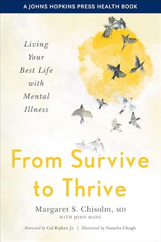 From Survive to Thrive: Living Your Best Life With Mental Illness (Johns Hopkins Press Health Book) von Johns Hopkins University Press