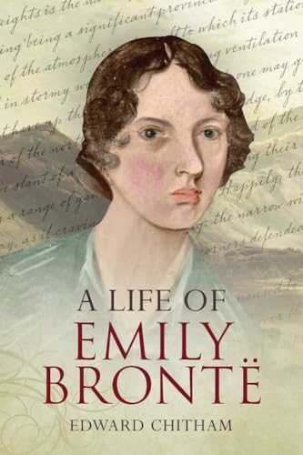 A Life of Emily Bronte von Amberley Publishing