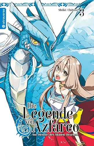 Die Legende von Azfareo Ultra Edition 03: Im Dienste des blauen Drachen von Altraverse GmbH