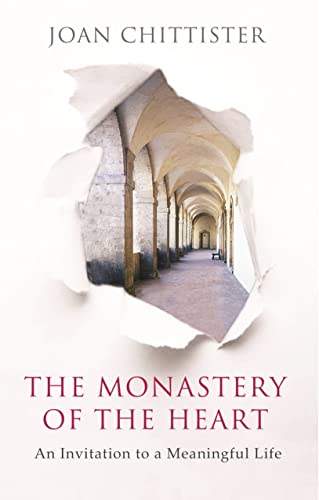 The Monastery of the Heart: An Invitation to a Meaningful Life