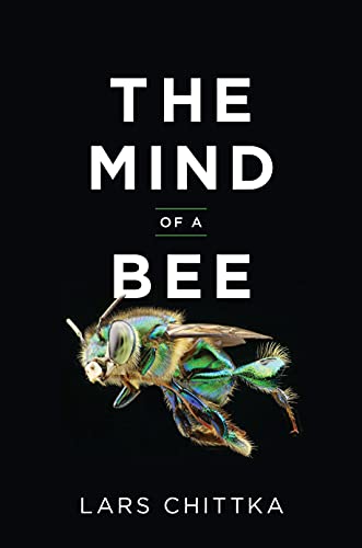 The Mind of a Bee von Princeton Univers. Press