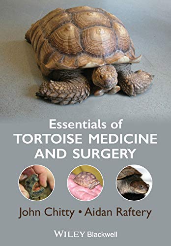 Essentials of Tortoise Medicine and Surgery von Wiley-Blackwell