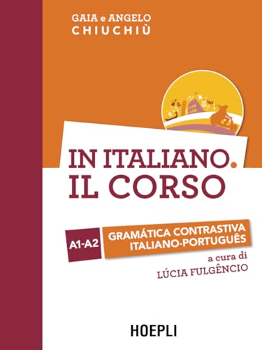 In italiano. Il corso: Gramàtica contrastiva italiano-portugues. Livelli A1-A2