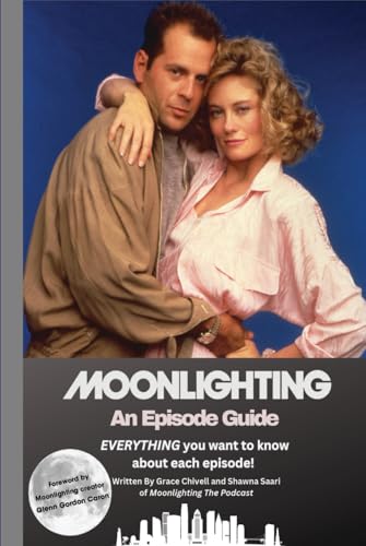 Moonlighting An Episode Guide von Independently published