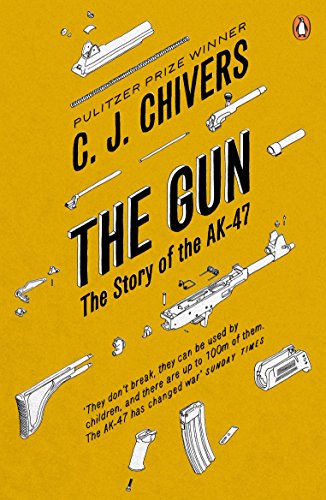 The Gun: The Story of the AK-47 von Penguin