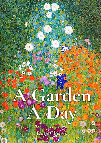 A Garden A Day: Ruth Chivers von Batsford