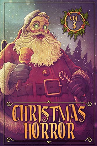 Christmas Horror Volume 3 von Dark Regions Press