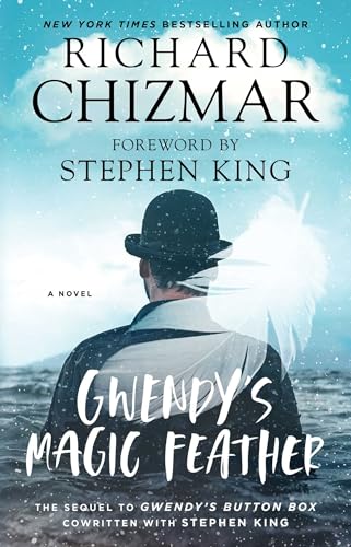 Gwendy's Magic Feather: Volume 2 (Gwendy's Button Box Trilogy, Band 2)