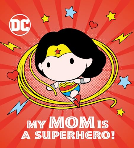 My Mom Is a Superhero! von Random House Books for Young Readers
